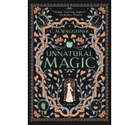 C. M. Waggoner Unnatural Magic (Tascabile)