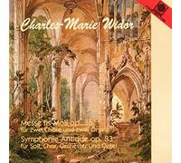 C.M. Widor - Messe Fis-Moll Opera Nos. 36