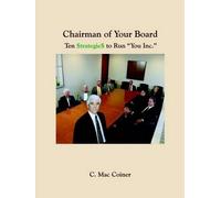 C.Mac Coiner Chairman of Your Board (Tascabile)