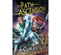 C Mantis The Path of Ascension (Tascabile) Path of Ascension