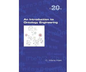 C Maria Keet An Introduction to Ontology Engineering (Tascabile)