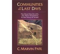 C Marvin Pate Communities of the last days (Tascabile)