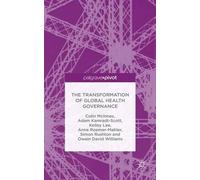 C. McInnes A. Kamradt-Scott K. Lee A. The Transformation of G (Copertina rigida)