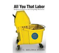 C. Melissa Snarr All You That Labor (Copertina rigida)