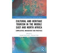 C. Michael Hall Cultural and Heritage Tourism in the Middle East and (Tascabile)
