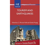 C. Michael Hall Tourism and Earthquakes (Copertina rigida) Aspects of Tourism