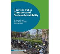 C. Michael Hall Yael Ram Diem- Tourism, Public Transport and Sustai (Tascabile)
