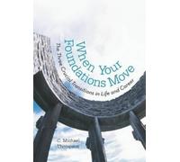 C Michael Thompson When Your Foundations Move (Copertina rigida)
