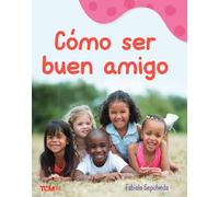 C mo ser buen amigo: A Wordless Nonfiction Book