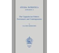 C. Moreschini The Cappadocian Fathers (Tascabile) Studia Patristica Supplements