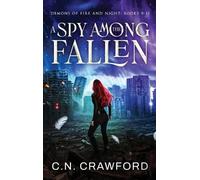C N Crawford A Spy Among the Fallen (Copertina rigida)