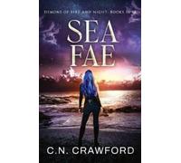 C N Crawford Sea Fae (Copertina rigida) Demons of Fire & Night Box Sets