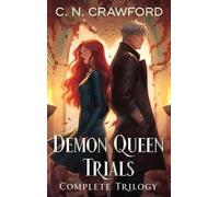 C N Crawford The Demon Queen Trials Complete Trilogy (Copertina rigida)