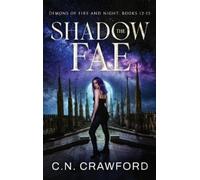 C N Crawford The Shadow Fae (Copertina rigida) Demons of Fire & Night Box Sets