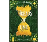 C N Jackson Christy Nicholas Threads of Time (Tascabile)