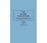 C. Neil Bull The Older Volunteer (Copertina rigida)