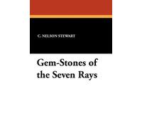 C Nelson Stewart Gem-Stones of the Seven Rays (Tascabile)