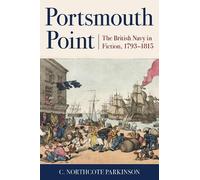 C. Northcote Parkinson Portsmouth Point (Tascabile) Classics of Naval Fiction