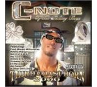 C-Note - Third Coast Born 2000