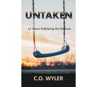 C O Wyler Untaken (Tascabile) End Times