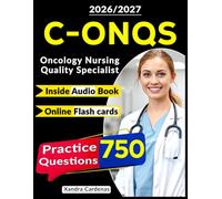C-ONQS Study Guide: 750 Practice Questions with Detailed Explanations for Certified Obstetric and Neonatal Quality and Safety Exam Preparation
