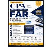 C.P.A F.A.R Exam study guide (2027 - 2028): Practice Questions, Detailed Explanations, Exam Strategies, and Simulation Drills to Pass the Certified Public Accountant Exam First Time