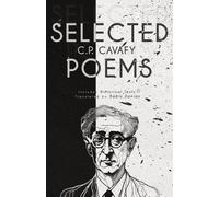 C P Cavafy C. P. Cavafy Selected Poems (Tascabile)