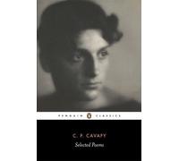 C. P. Cavafy The Selected Poems of Cavafy (Tascabile)