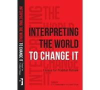 C. P. Chandrasekh Interpreting the World to Change It - Essays for (Tascabile)