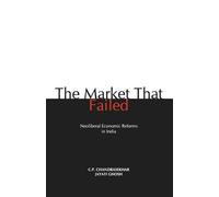 C. P. Chansekhar The Market That Failed (Tascabile)