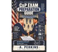 C&P Exam Preparation Guide: How to Get Ready for Your VA Disability Exam, Describe Your Symptoms Clearly, and Protect Your VA Disability Rating