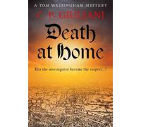 C. P. Giuliani Death At Home (Tascabile) Tom Walsingham Mysteries