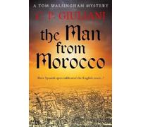 C P Giuliani The Man From Morocco (Tascabile) Tom Walsingham Mysteries