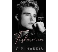 C P Harris The Fishermen (Infidelity #2) (Tascabile)