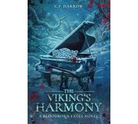 C P Harrow The Viking's Harmony (Tascabile) Bloodborn Fates