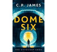 C.P. James Dome Six (Tascabile) Cytocorp Saga