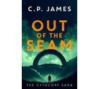 C.P. James Out of the Seam (Tascabile) Cytocorp Saga