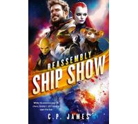 C.P. James Ship Show (Tascabile) Reassembly