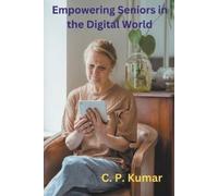 Kumar C P Empowering Seniors In The Digi BOOK NUOVO