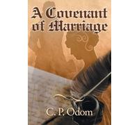 C P Odom A Covenant of Marriage (Tascabile)