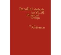 C. P. Ravikumar Parallel Methods for VLSI Layout Design (Copertina rigida)
