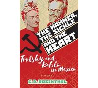 C P Rosenthal The Hammer, The Sickle and The Heart (Tascabile)
