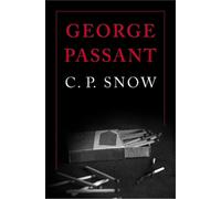 C. P. Snow George Passant (Tascabile) Strangers and Brothers