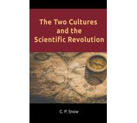 C P Snow The Two Cultures and the Scientific Revolution (Copertina rigida)