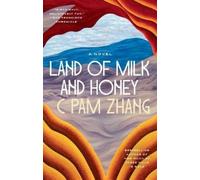 C Pam Zhang Land of Milk and Honey (Tascabile)