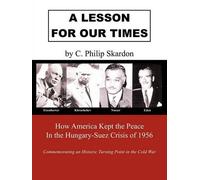 C. Philip Skardon A Lesson for Our Times (Tascabile)
