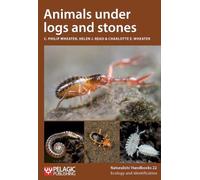 C. Philip Wheater Helen J. Read Charlotte E. Animals under logs and (Tascabile)