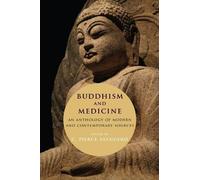C. Pierce Salguero Buddhism and Medicine (Copertina rigida)