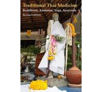 C Pierce Salguero Traditional Thai Medicine (Tascabile)