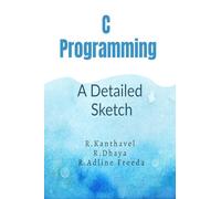 C Programming: : A Detailed Sketch
